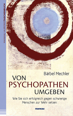 Von Psychopathen umgeben von Mechler,  Bärbel