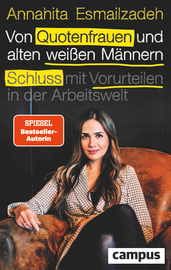 Von Quotenfrauen und alten weißen Männern von Esmailzadeh,  Annahita, Schlorian