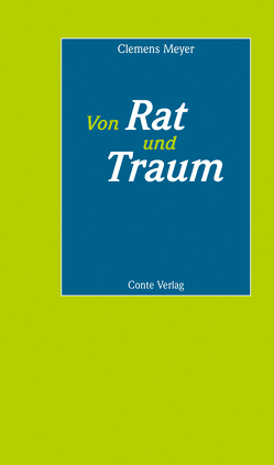 Von Rat und Traum von Meyer,  Clemens