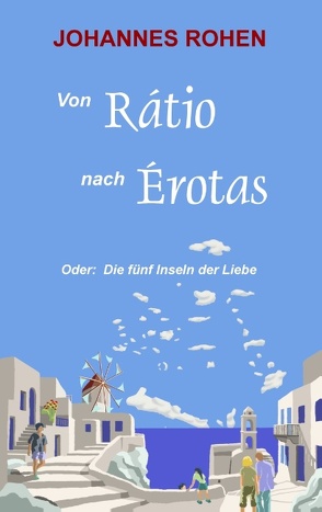 Von Ratio nach Erotas von Rohen,  Johannes