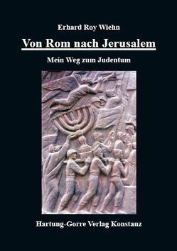 Von Rom nach Jerusalem von Wiehn,  Erhard Roy