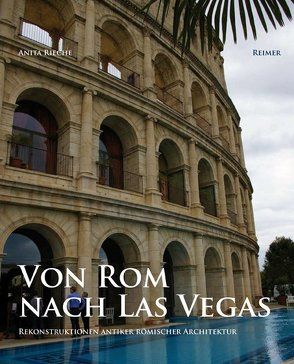 Von Rom nach Las Vegas von Rieche,  Anita