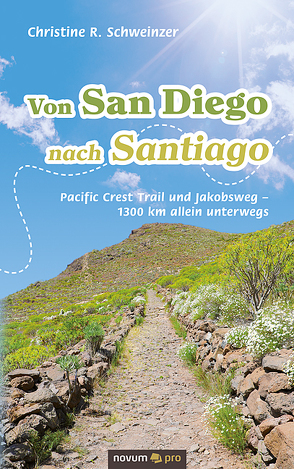 Von San Diego nach Santiago von Schweinzer,  Christine R.