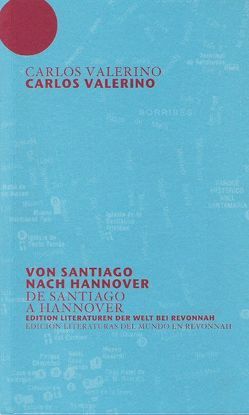 Von Santiago nach Hannover von Valerino,  Carlos