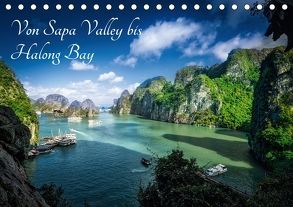 Von Sapa Valley bis Halong Bay (Tischkalender 2018 DIN A5 quer) von Gundlach,  Joerg