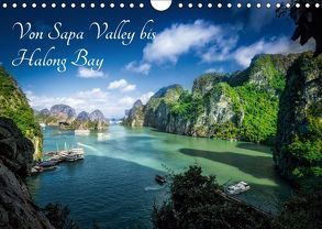 Von Sapa Valley bis Halong Bay (Wandkalender 2019 DIN A4 quer) von Gundlach,  Joerg