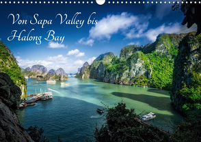 Von Sapa Valley bis Halong Bay (Wandkalender 2021 DIN A3 quer) von Gundlach,  Joerg