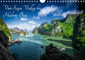 Von Sapa Valley bis Halong Bay (Wandkalender 2021 DIN A4 quer) von Gundlach,  Joerg