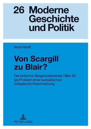 Von Scargill zu Blair? von Hordt,  Arne