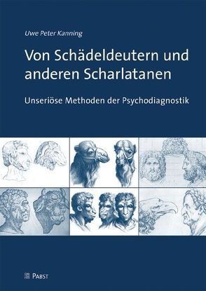 Von Schädeldeutern und anderen Scharlatanen von Kanning,  Uwe Peter