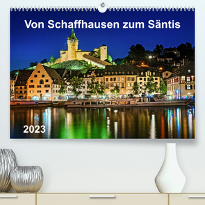 Von Schaffhausen zum Säntis (Premium, hochwertiger DIN A2 Wandkalender 2023, Kunstdruck in Hochglanz) von ap-photo