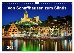 Von Schaffhausen zum Säntis (Wandkalender 2024 DIN A4 quer), CALVENDO Monatskalender von ap-photo,  ap-photo