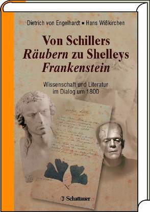 Von Schillers Räubern zu Shelleys Frankenstein von Engelhardt,  Dietrich von, Wißkirchen,  Hans