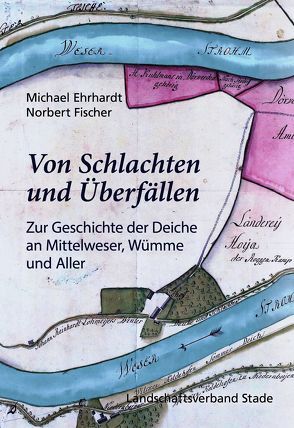 Von Schlachten und Überfällen von Ehrhardt,  Michael, Fischer,  Norbert