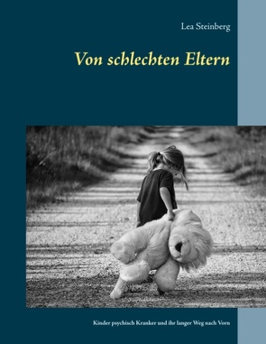 Von schlechten Eltern von Steinberg,  Lea