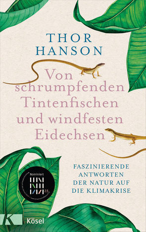 Von schrumpfenden Tintenfischen und windfesten Eidechsen von Hanson,  Thor, Kunstmann,  Andrea