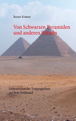 Von Schwarzen Pyramiden und anderen Rätseln von Krämer,  Rainer