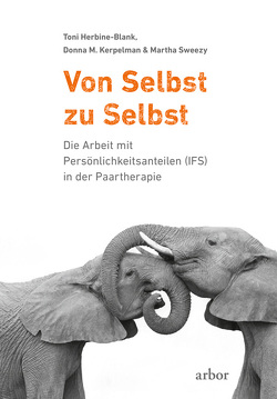 Von Selbst zu Selbst von Herbine-Blank,  Toni, Kerpelman,  Donna M., Kleinschmidt,  Bernhard, Sweezy,  Martha