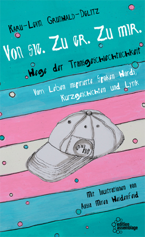 Von sie. Zu er. Zu mir. von Grunwald-Delitz,  Karu-Levin