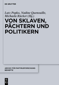 Von Sklaven, Pächtern und Politikern von Popko,  Lutz, Quenouille,  Nadine, Rücker,  Michaela