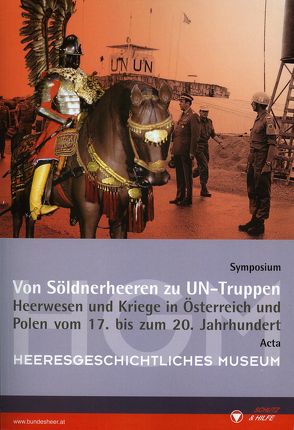 Von Söldnerheeren zu UN-Truppen von Nöbauer,  Irmgard, Reichl-Ham,  Claudia