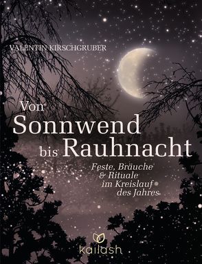 Von Sonnwend bis Rauhnacht von Kirschgruber,  Valentin