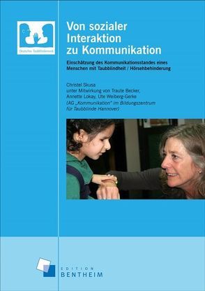 Von sozialer Interaktion zu Kommunikation von Becker,  Traute, Lokay,  Annette, Skusa,  Christel, Weiberg-Gerke,  Ute