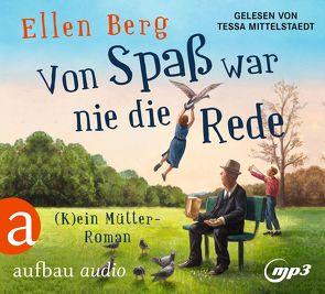 Von Spaß war nie die Rede von Berg,  Ellen, Mittelstaedt,  Tessa