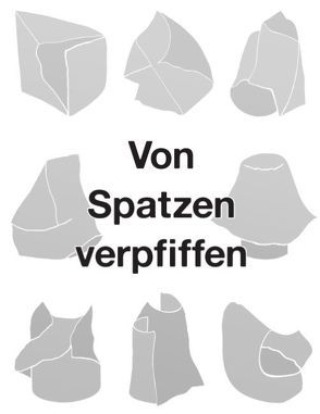 Von Spatzen verpfiffen von Lippuner,  Rafael