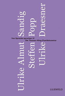 Von Sprache sprechen IV von Draesner,  Ulrike, Fechner-Smarsly,  Thomas, Mainberger,  Sabine, Popp,  Steffen, Sandig,  Ulrike Almut, Stüssel,  Kerstin