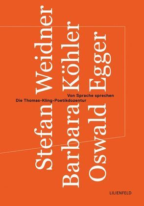 Von Sprache sprechen von Egger,  Oswald, Köhler,  Barbara, Weidner,  Stefan