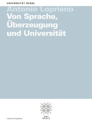 Von Sprache, Überzeugung und Universität von Loprieno,  Antonio