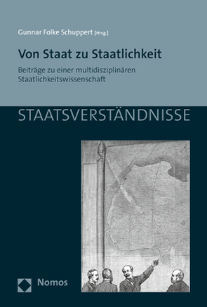 Von Staat zu Staatlichkeit von Schuppert,  Gunnar Folke