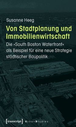 Von Stadtplanung und Immobilienwirtschaft von Heeg,  Susanne