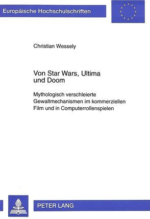 Von Star Wars, Ultima und Doom von Wessely,  Christian