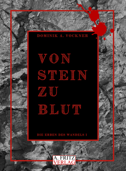 Von Stein zu Blut von Vockner,  Dominik A.