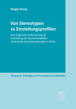 Von Stereotypen zu Einstellungsprofilen von Zhang,  Ningjie