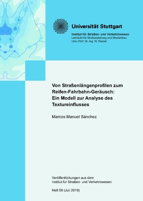 Von Straßenlängsprofilen zum Reifen-Fahrbahn-Geräusch: Ein Modell zur Analyse des Textureinflusses von Manuel Sánchez,  Marcos