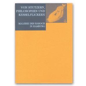 Von Stutzern, Philosophen und Kesselflickern von Frenssen,  Birte, Hauschild,  Stephanie, Leppien,  Helmut R, Schneede,  Uwe M., Walford,  Elke