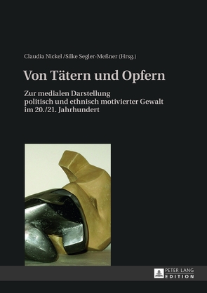 Von Tätern und Opfern von Nickel,  Claudia, Segler-Meßner,  Silke