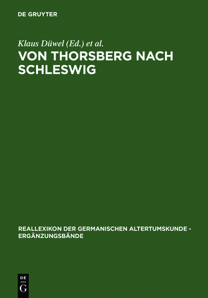 Von Thorsberg nach Schleswig von Düwel,  Klaus, Marold,  Edith, Worgull,  Lars E, Zimmermann,  Christiane