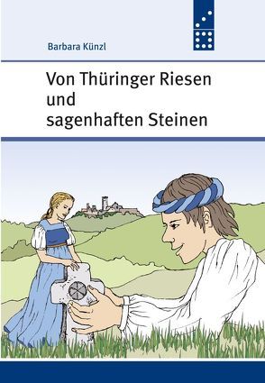 Von Thüringer Riesen und sagenhaften Steinen von Künzl,  Barbara, Nawrotzki,  André