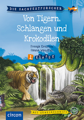 Von Tigern, Schlangen und Krokodilen von Ernsten,  Svenja, Wandtke,  Sanna