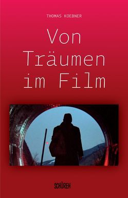 Von Träumen im Film von Koebner,  Thomas