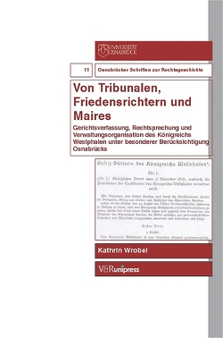 Von Tribunalen, Friedensrichtern und Maires von Wrobel,  Kathrin