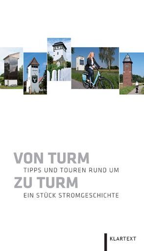 Von Turm zu Turm von Ackermann,  Sebastian, Dehling,  Maria