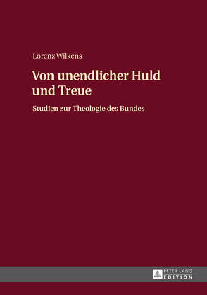 Von unendlicher Huld und Treue von Wilkens,  Lorenz