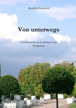 Von unterwegs von Swiderski,  Siegfried