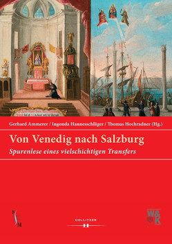 Von Venedig nach Salzburg von Ammerer,  Gerhard, Hannesschläger,  Ingonda, Hochradner,  Thomas