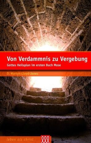 Von Verdammnis zu Vergebung von Lloyd-Jones,  D Martyn